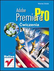 Okładka: Adobe Premiere Pro. Ćwiczenia