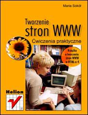 Okładka książki Tworzenie stron WWW. Ćwiczenia praktyczne