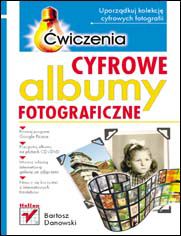 Okładka książki Cyfrowe albumy fotograficzne. Ćwiczenia