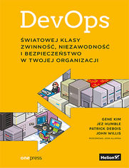 Okładka książki DevOps. Światowej klasy zwinność, niezawodność i bezpieczeństwo w Twojej organizacji