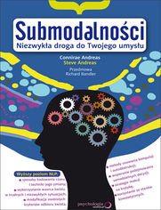 Okładka książki Submodalności. Niezwykła droga do Twojego umysłu