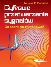 Cyfrowe przetwarzanie sygnałów. Od teorii do zastosowań, wyd. 2 / 2007