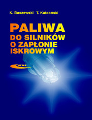 Paliwa do silników o zapłonie iskrowym, wyd. 1 / 2005