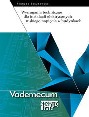 Okładka: Wymagania techniczne dla instalacji elektrycznych niskiego napięcia w budynkach wyd.2