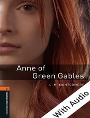 Anne of Green Gables - With Audio Level 2 Oxford Bookworms Library