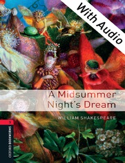 A Midsummer Night's Dream - With Audio Level 3 Oxford Bookworms Library