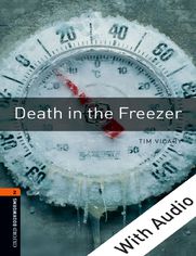 Death in the Freezer - With Audio Level 2 Oxford Bookworms Library