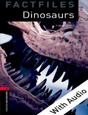 Dinosaurs - With Audio Level 3 Factfiles Oxford Bookworms Library