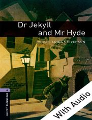 Dr Jekyll and Mr Hyde - With Audio Level 4 Oxford Bookworms Library