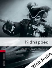 Kidnapped - With Audio Level 3 Oxford Bookworms Library