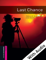Last Chance - With Audio Starter Level Oxford Bookworms Library