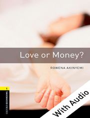 Love or Money - With Audio Level 1 Oxford Bookworms Library
