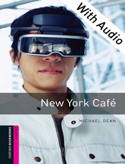 New York Cafe - With Audio Starter Level Oxford Bookworms Library