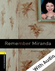 Remember Miranda - With Audio Level 1 Oxford Bookworms Library