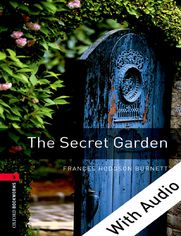 The Secret Garden - With Audio Level 3 Oxford Bookworms Library