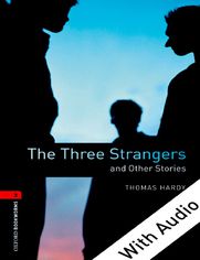 The Three Strangers and Other Stories - With Audio Level 3 Oxford Bookworms Library