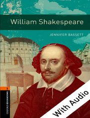 William Shakespeare - With Audio Level 2 Oxford Bookworms Library