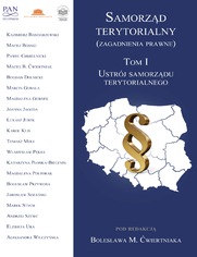 Samorząd terytorialny (zagadnienia prawne). T. 1. Ustrój samorządu terytorialnego