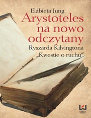Arystoteles na nowo odczytany. Ryszarda Kilvingtona 