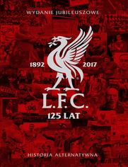 L.F.C. 125 lat. Historia alternatywna