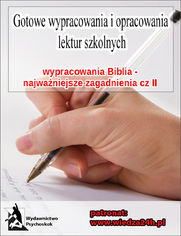 Wypracowania - Biblia "Najważniejsze zagadnienia cz. II"