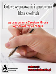 Wypracowania - Czesław Miłosz wybór wierszy część II