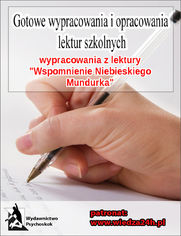 Wypracowania - W. Gomulicki "Wspomnienie niebieskiego mundurka"