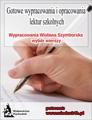 Wypracowania - Wisława Szymborska wybór wierszy