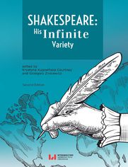Shakespeare: His Infinite Variety. Celebrating the 400th Anniversary of His Death. Second Edition
