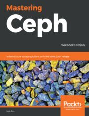 Okładka: Mastering Ceph. Infrastructure storage solutions with the latest Ceph release - Second Edition