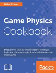 Game Physics Cookbook