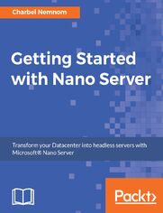 Getting Started with Nano Server
