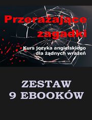 9 EBOOKÓW: Przerażające zagadki. Kurs języka angielskiego dla żądnych wrażeń