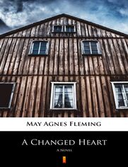 A Changed Heart. A Novel