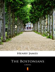 The Bostonians. A Novel