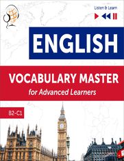 English Vocabulary Master for Advanced Learners - Listen & Learn (Proficiency Level B2-C1)