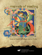 Marvels of Reading. Essays in Honour of Professor Andrzej Wicher