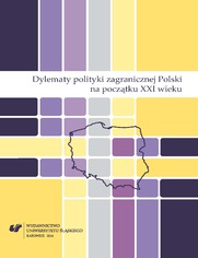 Dylematy polityki zagranicznej Polski na początku XXI wieku