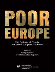 Poor Europe. The Problem of Poverty in Chosen European Countries