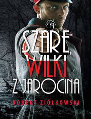Szare wilki z Jarocina