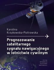 Prognozowanie satelitarnego sygnału nawigacyjnego w lotnictwie cywilnym
