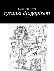 Okładka: Damian Kozi-rysunki długopisem