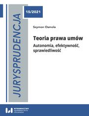 Jurysprudencja 15. Teoria prawa umów. Autonomia, efektywność, sprawiedliwość