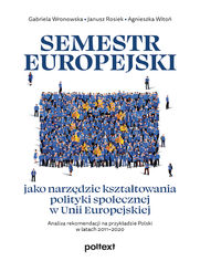 Semestr europejski jako narzędzie kształtowania polityki społecznej w Unii Europejskiej
