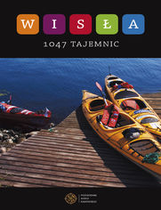 Okładka: Wisła. 1047 tajemnic