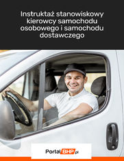 Instruktaż stanowiskowy kierowcy samochodu osobowego i samochodu dostawczego