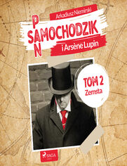 Pan Samochodzik i Arsne Lupin Tom 2 - Zemsta