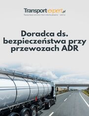 Doradca ds. bezpieczeństwa przy przewozach ADR