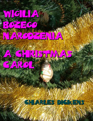 Wigilia Bożego Narodzenia. A Christmas Carol