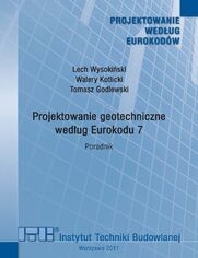 Projektowanie geotechniczne według Eurokodu 7